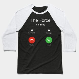 The Force is Calling Baseball T-Shirt